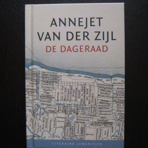 Zijl, Annejet van der: De dageraad