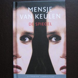 Keulen, Mensje van: De spiegel