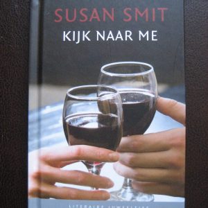 Smit, Susan: Kijk naar me