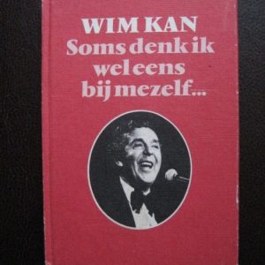 Kan, Wim: Soms denk ik wel eens bij mezelf...