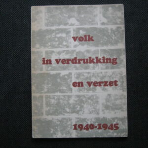 Rengelink, J.W.: Volk in verdrukking en verzet 1940-1945