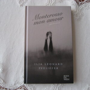 Pfeijffer, Ilja Leonard: Monterosso mon amour